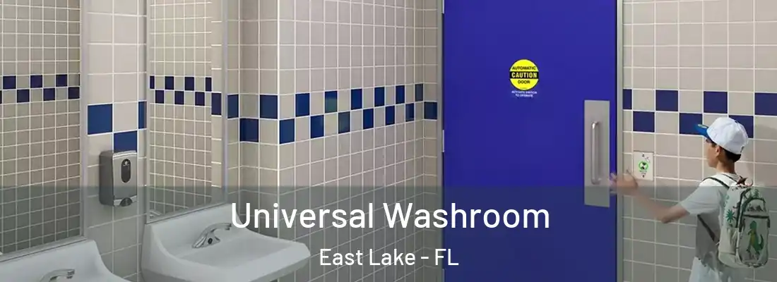  Universal Washroom East Lake - FL